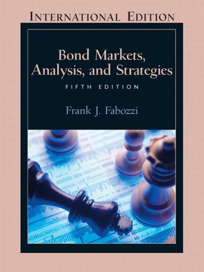 Bonds markets, analysis, and strategies. 9780131271425