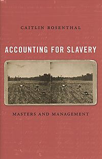 Accounting for slavery. 9780674972094