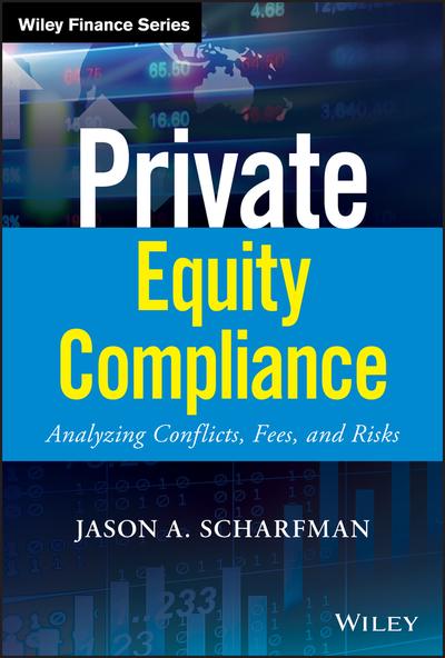 Private equity compliance. 9781119479628