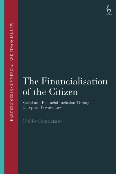 The financialisation of the citizen. 9781509919222
