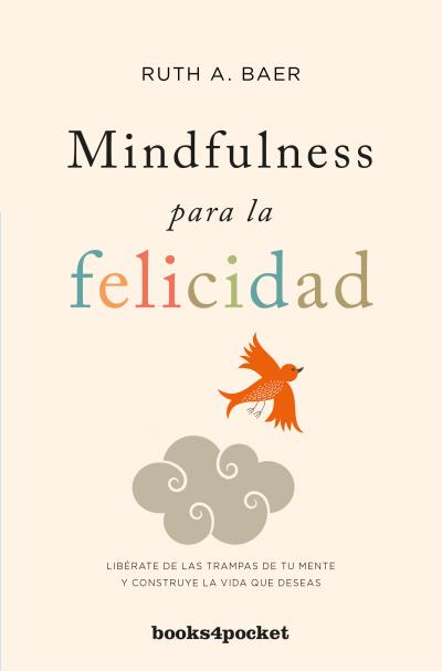 Mindfulness para la felicidad. 9788416622337