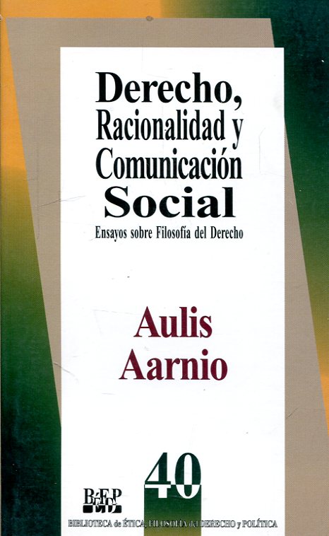 Derecho, racionalidad y comunicación social. 9789684762428