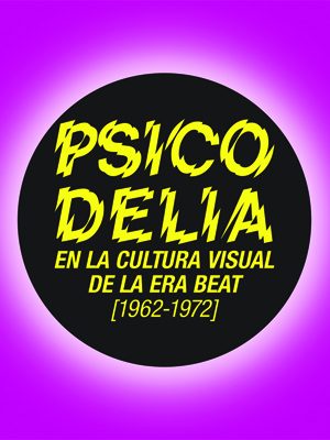 Psicodelia en la cultura visual de la Era Beat. 9788494775284