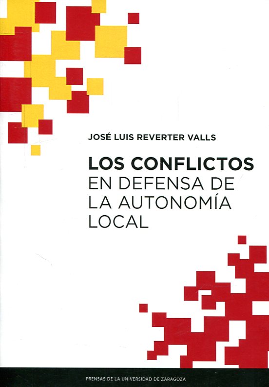 Los conflictos en defensa de la autonomía local. 9788417633134
