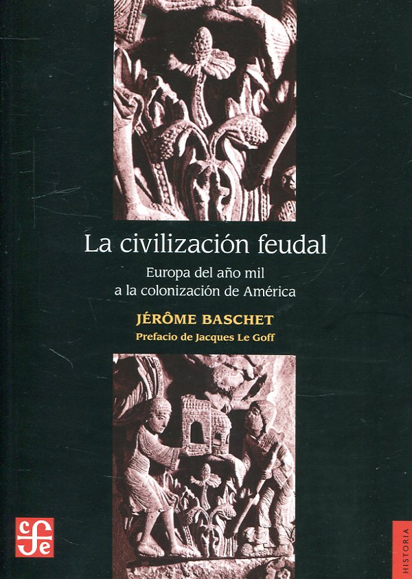 La civilización feudal. 9786071601230