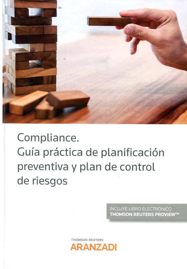 Compliance. Guía práctica de planificación preventiva y plan de control de riesgos