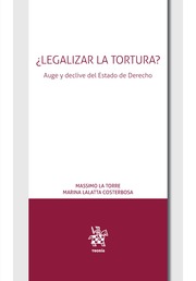 ¿Legalizar la tortura?