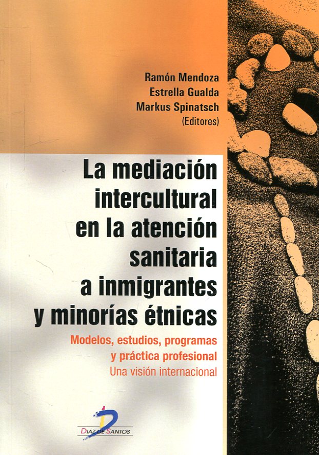 La mediación intercultural en la atencion sanitaria a inmigrantes y minorías étnicas. 9788490520222