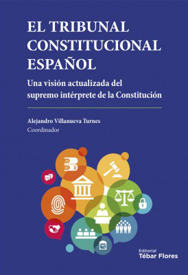 El Tribunal Constitucional Español. 9788473606158