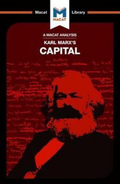 A Macat analysis of Karl Marx's Capital. 9781912127733