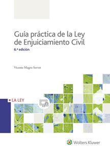 Guía práctica de la Ley de Enjuiciamiento Civil. 9788490206751