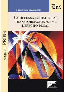 La defensa social y las transformaciones del Derecho Penal. 9789563920864