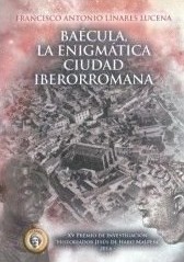 Baécula, la enigmática ciudad iberorromana. 9788460695684
