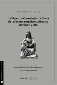 La Virgen de Consolación de Xerez de la Frontera. 9788498286168