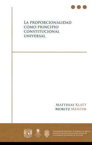 La proporcionalidad como principio constitucional universal