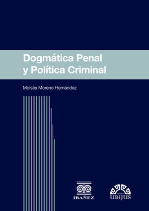 Dogmática penal y política criminal. 9786079389895