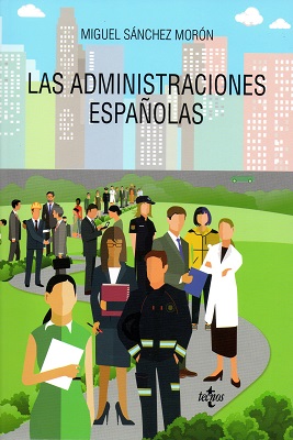 Las Administraciones españolas. 9788430974207