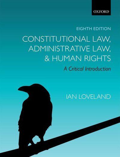 Constitutional Law, Administrative Law, and Human Rights. 9780198804680