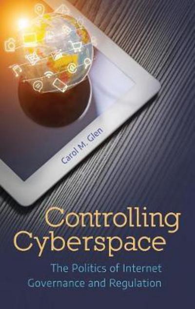 Controlling cyberspace. 9781440842740