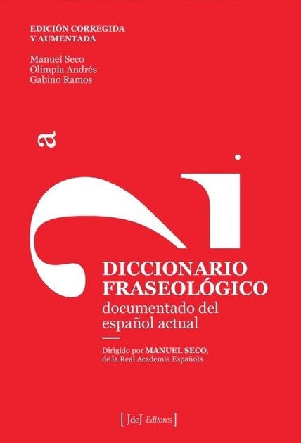 Diccionario fraseológico documentado del español actual. 9788415131847