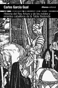 Historia del Rey Arturo y de los nobles y errantes caballeros de la Tabla Redonda. 9788491811428