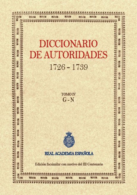 Diccionario de Autoridades. 1726-1739. 9788415131359