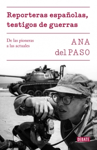 Reporteras españolas, testigos de guerra. 9788499928302