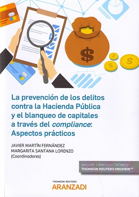 La prevención de los delitos contra la Hacienda Pública y el blanqueo de capitales a través del compliance. 9788491972037