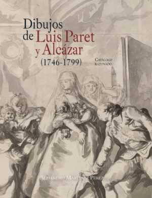 Dibujos de Luis Paret y Alcázar (1746-1799). 9788415245773