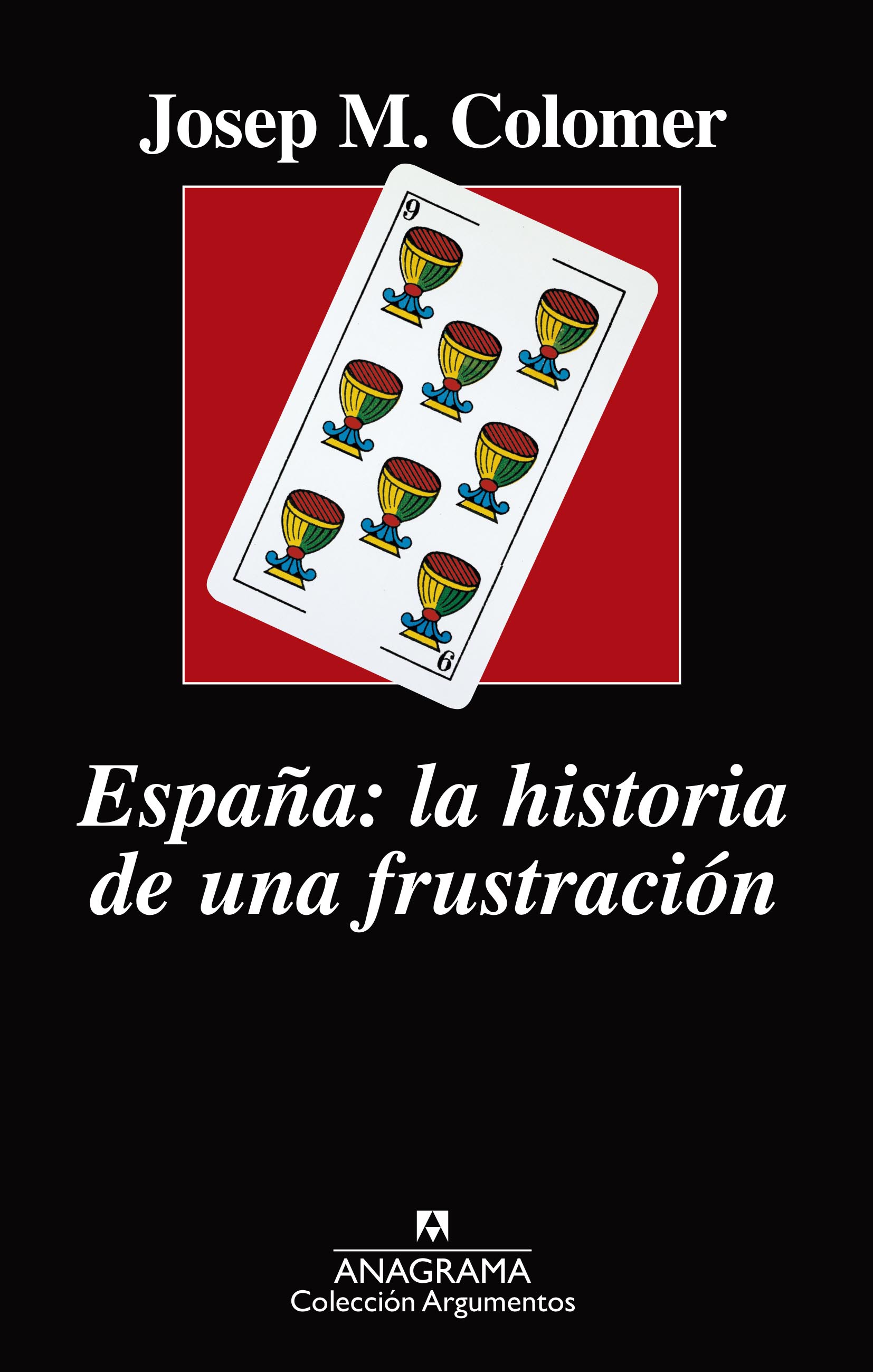 España: la historia de una frustración. 9788433964236