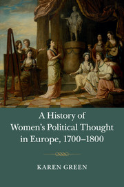 A history of women's political thought in Europe, 1700–1800. 9781107450028
