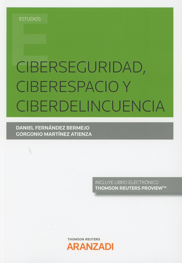 Ciberseguridad, ciberespacio y ciberdelincuencia. 9788491972174