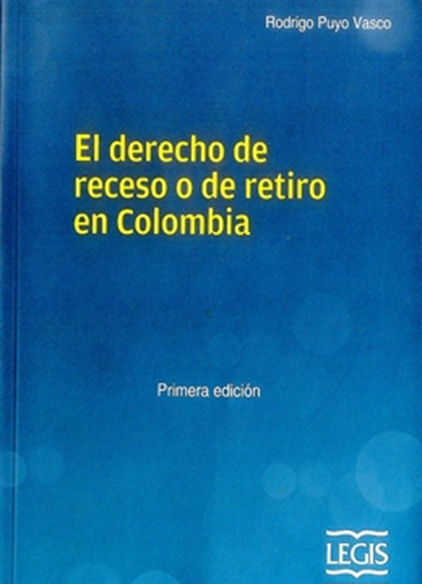 El derecho de receso o de retiro en Colombia. 9789587675979