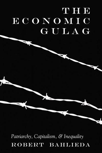 The economic Gulag. 9781433153778