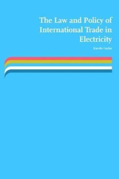 The Law and policy of international trade in electricity. 9789089522023