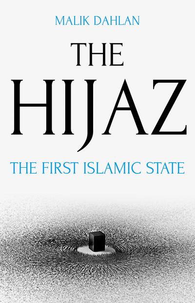 The Hijaz. 9781849048798