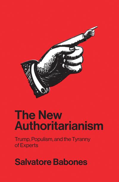 The new authoritarianism. 9781509533091