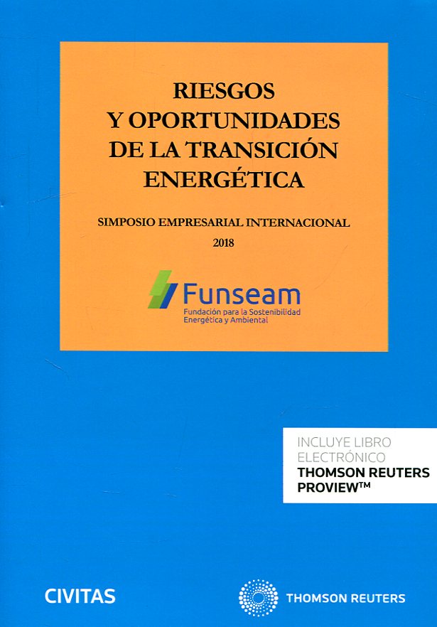 Riesgos y oportunidades de la transición energética. 9788491978459