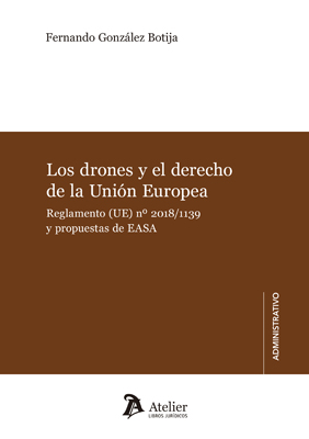 Los drones y el derecho de la Unión Europea. 9788417466374