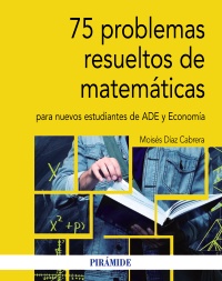 75 problemas resueltos de matemáticas. 9788436841312