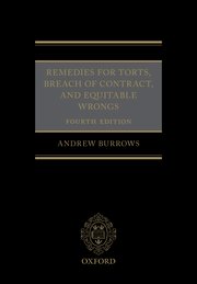 Remedies for torts, breach of contract and equitable wrongs. 9780198705932