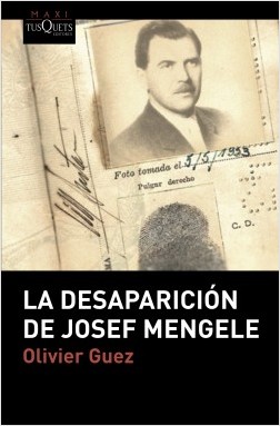 La desaparición de Josef Mengele. 9788490667392
