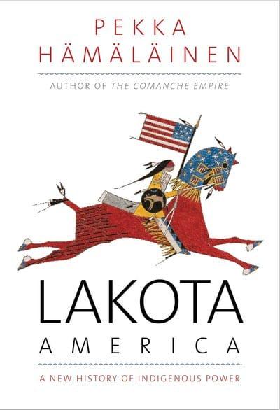 Lakota America. 9780300215953
