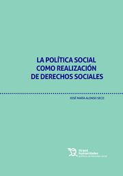 La política social como realización de derechos sociales. 9788417973223