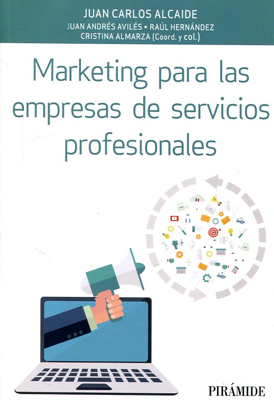 Marketing para las empresas de servicios profesionales. 9788436840568
