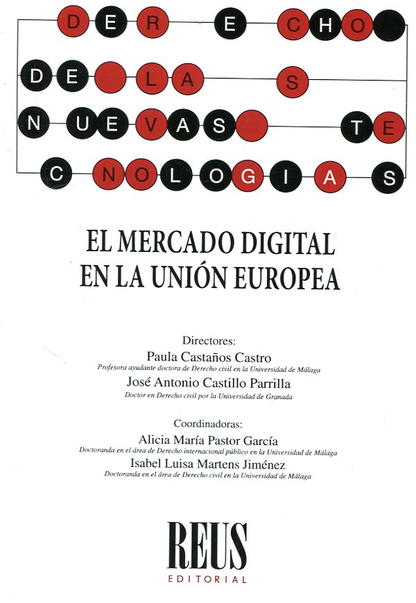 El mercado digital en la Unión Europea. 9788429021165