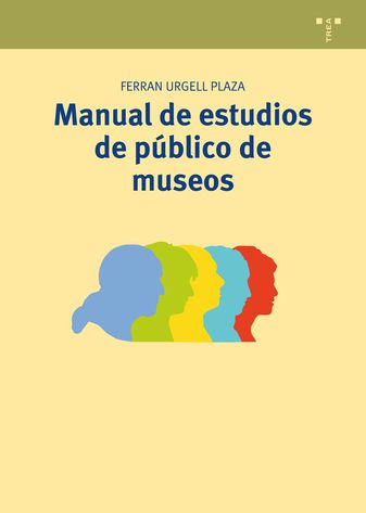 Manual de estudios de público de museos. 9788497048491