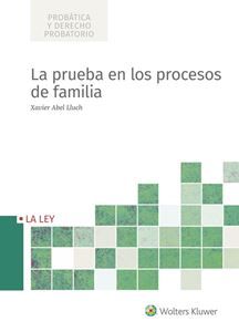 La prueba en los procesos de familia. 9788490206478