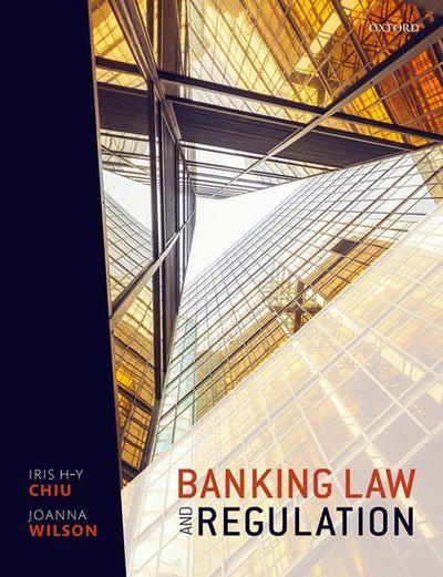 Banking Law and regulation. 9780198784722