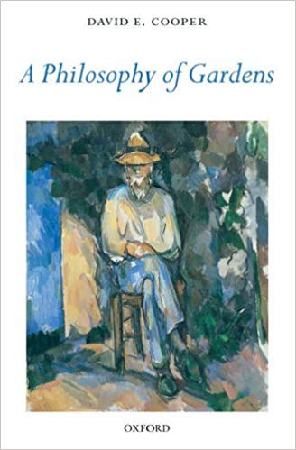 A philosophy of gardens. 9780199290345